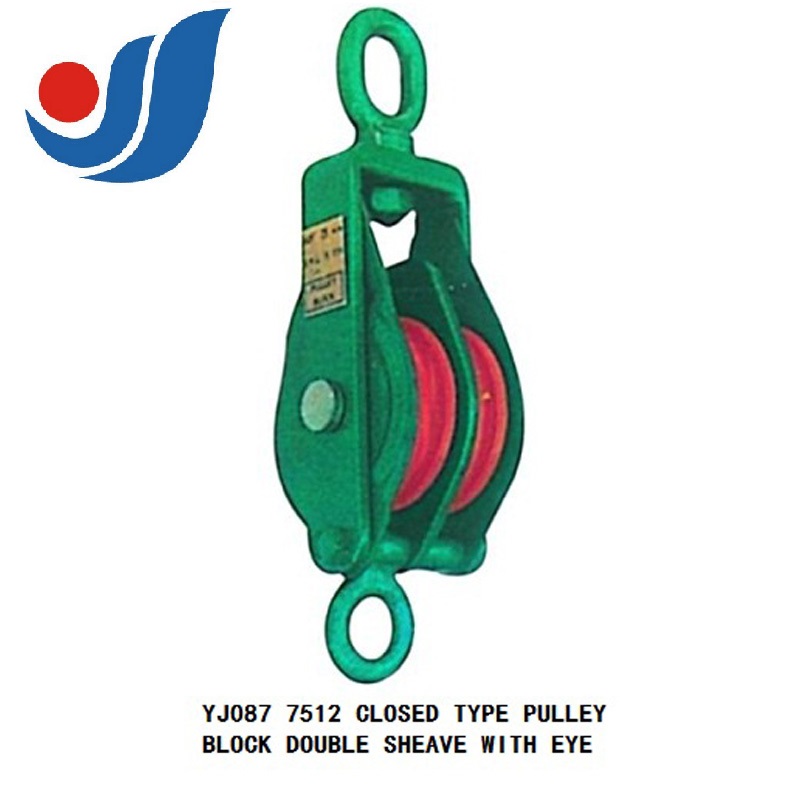 YJ087 7512 CLOSED TYPE PULLEY BLOCK DOUBLE SHEAVE WITH EYE